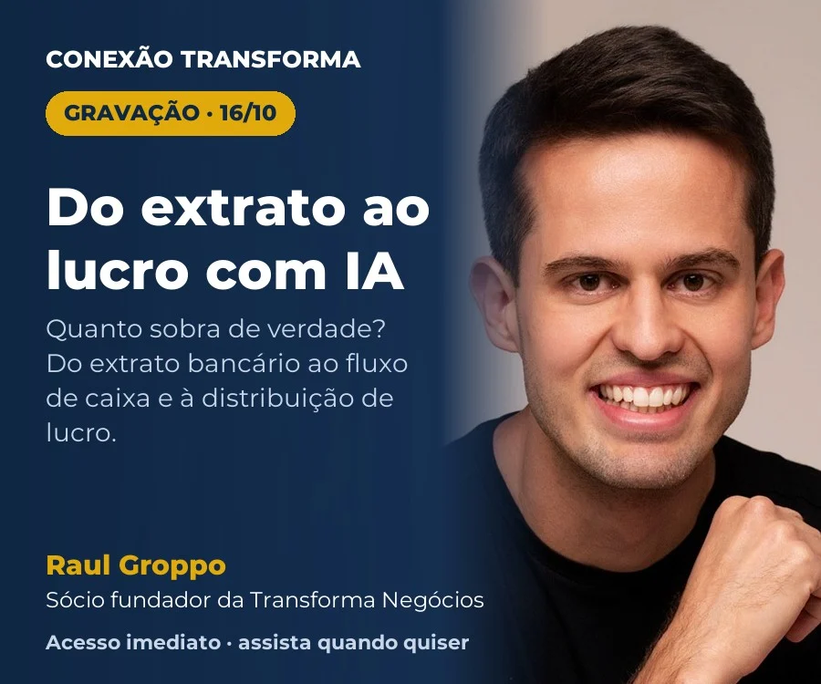 Webinar Do extrato ao lucro com IA, com Raul Groppo
