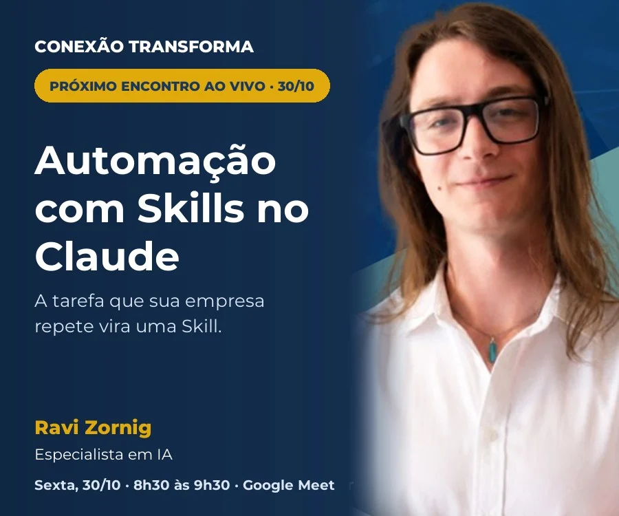 Webinar Automação com Skills no Claude, na prática, com Ravi Zornig